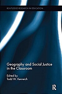 Geography and Social Justice in the Classroom (Paperback)