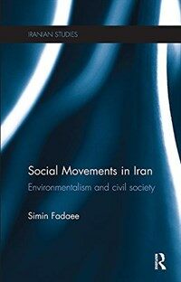 Social Movements in Iran : Environmentalism and Civil Society (Paperback)