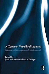 A Common Wealth of Learning : Millennium Development Goals Revisited (Paperback)