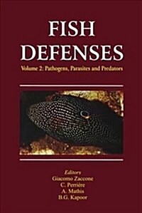 Fish Defenses Vol. 2 : Pathogens, Parasites and Predators (Paperback)