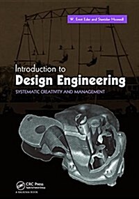 Introduction to Design Engineering : Systematic Creativity and Management (Paperback)