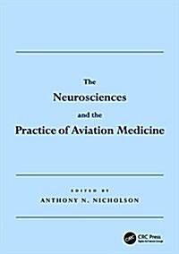 The Neurosciences and the Practice of Aviation Medicine (Paperback)