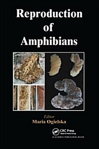 REPRODUCTION OF AMPHIBIANS (Paperback)