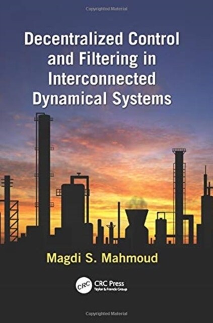 Decentralized Control and Filtering in Interconnected Dynamical Systems (Paperback)
