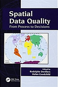 Spatial Data Quality : From Process to Decisions (Paperback)