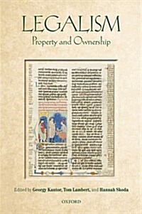 Legalism : Property and Ownership (Hardcover)
