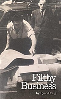 Filthy Business (Paperback)