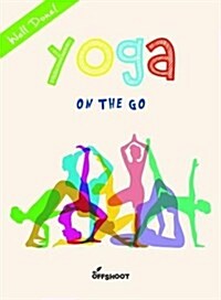 YOGA ON THE GO (Paperback)