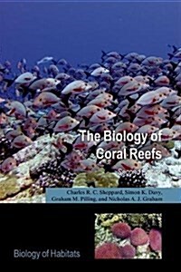 The Biology of Coral Reefs (Paperback, 2 Revised edition)