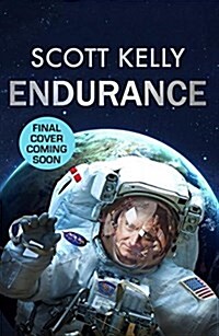 Endurance : A Year in Space, A Lifetime of Discovery (Paperback)