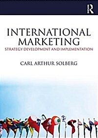 International Marketing : Strategy Development and Implementation (Paperback)