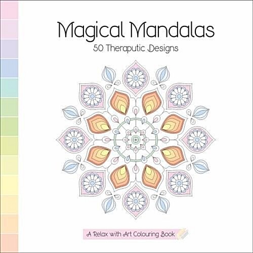 Magical Mandalas : A Relax With Art Colouring Book (Paperback)