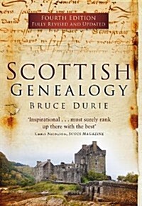 Scottish Genealogy (Fourth Edition) (Paperback, 4th Fourth Edition, Fourth ed.)