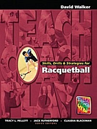 Skills, Drills & Strategies for Racquetball (Hardcover)