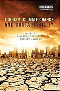 Tourism, Climate Change and Sustainability (Paperback)