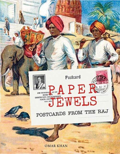 Paper Jewels: Postcards from the Raj (Hardcover)