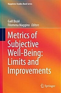 Metrics of Subjective Well-Being: Limits and Improvements (Hardcover, 2017)