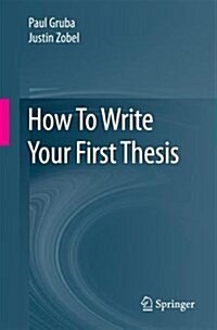 How to Write Your First Thesis (Paperback, 2017)