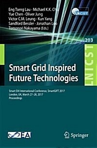 Smart Grid Inspired Future Technologies: Second Eai International Conference, Smartgift 2017, London, UK, March 27-28, 2017, Proceedings (Paperback, 2017)