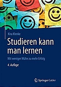 Studieren Kann Man Lernen: Mit Weniger Muhe Zu Mehr Erfolg (Paperback, 4, 4., Uberarb. U.)