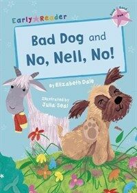 Bad Dog & No, Nell, No! (Early Reader) (Paperback)