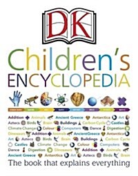 DK Childrens Encyclopedia : The Book that Explains Everything (Hardcover)