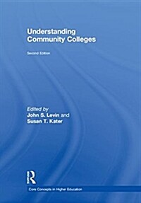 Understanding Community Colleges (Hardcover, 2 ed)