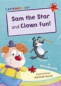 Sam the Star and Clown Fun! : (Red Early Reader) (Paperback)