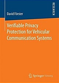 Verifiable Privacy Protection for Vehicular Communication Systems (Paperback)