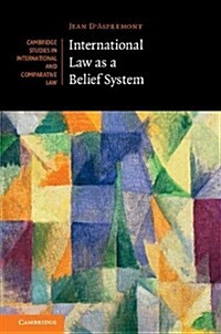 International Law as a Belief System (Hardcover)