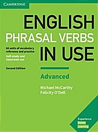 English Phrasal Verbs in Use Advanced Book with Answers : Vocabulary Reference and Practice (Paperback, 2 Revised edition)