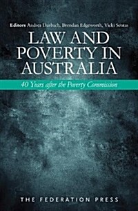 Law and Poverty in Australia: 40 Years After the Poverty Commission (Paperback)