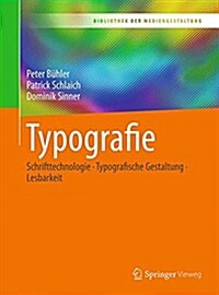 Typografie: Schrifttechnologie - Typografische Gestaltung - Lesbarkeit (Paperback, 1. Aufl. 2017)