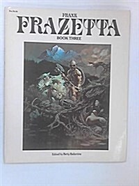 Frank Frazetta Book Three (Paperback, First Edition)