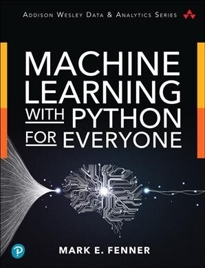 Machine Learning with Python for Everyone (Paperback)