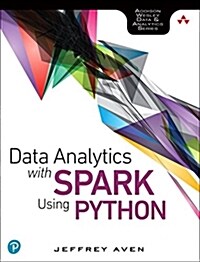 Data Analytics with Spark Using Python (Paperback)