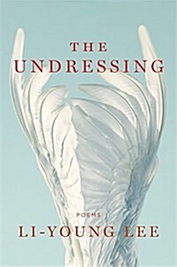 The Undressing: Poems (Hardcover)