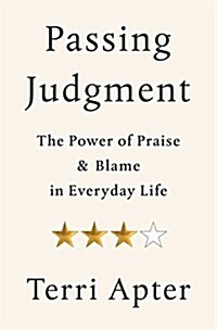 Passing Judgment: Praise and Blame in Everyday Life (Hardcover)