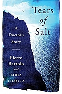Tears of Salt: A Doctors Story (Hardcover)