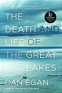 The Death and Life of the Great Lakes (Paperback)