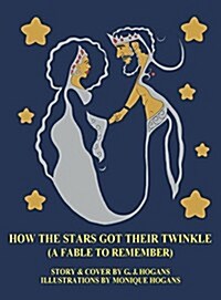 How the Stars Got Their Twinkle (a Fable to Remember) (Hardcover)