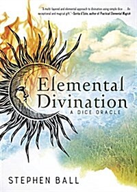 Elemental Divination: A Dice Oracle (Paperback)