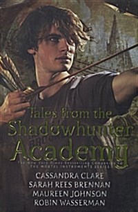 Tales from the Shadowhunter Academy (Prebound, Bound for Schoo)