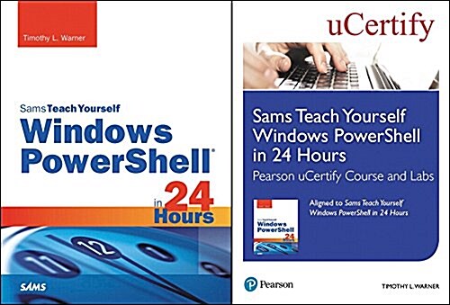 Sams Teach Yourself Windows Powershell in 24 Hours Pearson Ucertify Course and Labs and Textbook Bundle (Hardcover)
