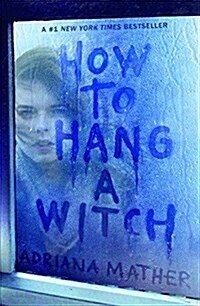 How to Hang a Witch (Prebound, Bound for Schoo)