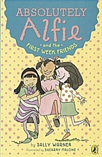 Absolutely Alfie and the First Week Friends (Prebound, Bound for Schoo)