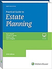 Practical Guide to Estate Planning, 2018 Edition (Paperback)