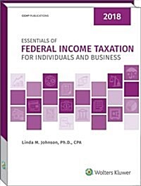 Essentials of Federal Income Taxation for Individuals and Business (2018) (Paperback)