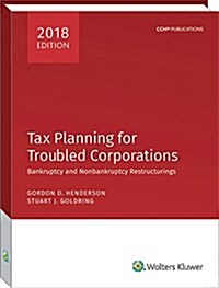 Tax Planning for Troubled Corporations (2018) (Paperback)