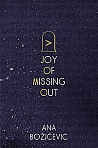 Joy of Missing Out (Paperback)